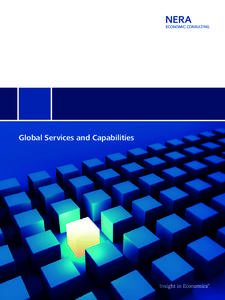 Global Services and Capabilities  Our team of experts offers an unmatched combination of economic credentials, industry expertise, and testifying experience.