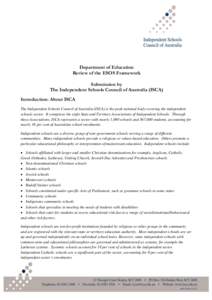 Department of Education Review of the ESOS Framework Submission by The Independent Schools Council of Australia (ISCA) Introduction: About ISCA The Independent Schools Council of Australia (ISCA) is the peak national bod