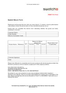 FOR ONLINE ORDERS ONLY  PRINT THIS PAGE Swatch Return Form Please print and enclose this form with your return item(s). To obtain a returns authorisation