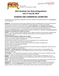 2014	
  Stratham	
  Fair	
  Rules	
  &	
  Regulations	
   July	
  17-­‐July	
  20,	
  2014	
      VENDORS	
  AND	
  COMMERCIAL	
  EXHIBITORS	
  