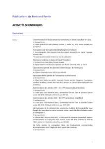 Publications de Bertrand Perrin ACTIVITÉS SCIENTIFIQUES Publications Auteur  L’incrimination du financement du terrorisme en droits canadien et suisse