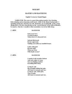 MOZART BASTIEN AND BASTIENNE English Version by Donald Pippin NARRATOR: The scene is a green blossoming meadow, bees buzzing, birds chirping and an imposing castle barely visible in the distant background. A sparkling sp
