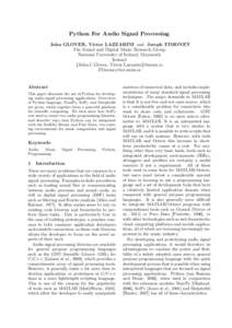 Python For Audio Signal Processing John GLOVER, Victor LAZZARINI and Joseph TIMONEY The Sound and Digital Music Research Group National University of Ireland, Maynooth Ireland {John.C.Glover, Victor.Lazzarini}@nuim.ie