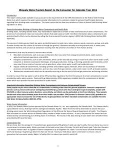 Olowalu Water System Report to the Consumer for Calendar Year 2011 Introduction This report is being made available to you pursuant to the requirements of the 1996 Amendments to the Federal Safe Drinking Water Act, which