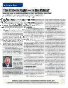 Articles  SCOTSMAN GUIDE The Price is Right — Is the Policy? Find out how to avoid the pitfalls of E&O and fidelity insurance