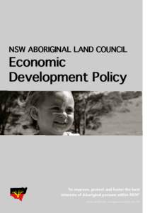 NSW ABORIGINAL LAND COUNCIL  Economic Development Policy  ‘to improve, protect and foster the best
