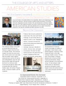 THE COLLEGE OF ARTS AND LETTERS  AMERICAN STUDIES Fall 2016 Quarterly Newsletter UNIVERSITY OF NOTRE DAME  Greetings from the Department Chair