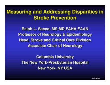 Disparities in Stroke Prevention - R. Sacco, MS, MD, FAHA, FAAN