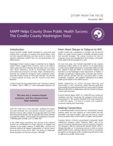 [ STORY FROM THE FIELD ] November 2007 MAPP Helps County Show Public Health Success: The Cowlitz County Washington Story