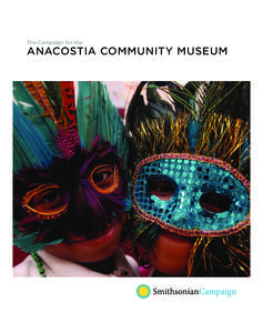 The Campaign for the  ANACOSTIA COMMUNITY MUSEUM[removed]indd 1