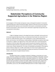 Geog 429/ERS 489 Dr. Steffanie Scott Sterling Sonego, Natalie Dierx, and Ethan Ding Stakeholder Perceptions of Community Supported Agriculture in the Waterloo Region