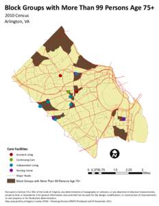 Block Groups with More Than 99 Persons Age 75+ 2010 Census Arlington, VA ! !