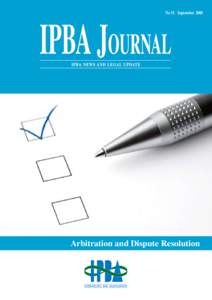 Business law / International arbitration / Inter-Pacific Bar Association / Alternative dispute resolution / Arbitral tribunal / Hong Kong International Arbitration Centre / Dennis Unkovic / Convention on the Recognition and Enforcement of Foreign Arbitral Awards / Dispute resolution / Law / Arbitration / Legal terms
