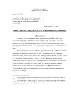 STATE OF VERMONT PUBLIC SERVICE BOARD Docket No[removed]Amendment No. 1 to Interconnection Agreement between Verizon New England, Inc. d/b/a Verizon Vermont, and MCImetro Access Transmission