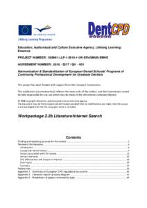 Education, Audiovisual and Culture Executive Agency, Lifelong Learning: Erasmus PROJECT NUMBER: LLPUK-ERASMUS-EMHE AGREEMENT NUMBER: Harmonization & Standardization of European De