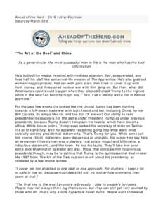 Ahead of the HerdLetter Fourteen Saturday March 31st “The Art of the Deal” and China As a general rule, the most successful man in life is the man who has the best information