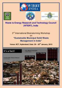 Waste to Energy Research and Technology Council (WTERT), India 3rd International Brainstorming Workshop on “Sustainable Municipal Solid Waste Management in India”