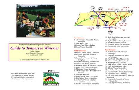 The Tennessee Farm Winegrowers Alliance  Guide to Tennessee Wineries Online Edition www.TennesseeWines.com Revised July 22, 2014