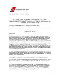 U.S. Coast Guard Aviation History  HC-130H CGNR 1500 PARTICIPATION IN SAR CASE FOLLOWING DITCHING OF NAVY P-3C PD-2 AF 586 (Bureau No[removed]OCTOBER 1978 Courtesy of RADM Robert L. Johanson, USCG (Ret.)