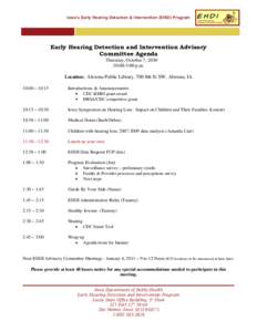 Iowa’s Early Hearing Detection & Intervention (EHDI) Program  Early Hearing Detection and Intervention Advisory Committee Agenda Thursday, October 7, [removed]:00-3:00 p.m.