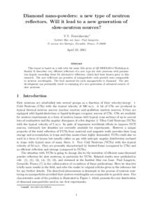 Diamond nano-powders: a new type of neutron reflectors. Will it lead to a new generation of slow-neutron sources? V.V. Nesvizhevsky∗ Institut Max von Laue Paul Langevin, 71 avenue des Martyrs, Grenoble, France, F-38000