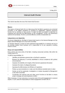 Public  12 May 2014 Internal Audit Charter --------------------------------------------------------------------------------------------------------------------------This charter describes the role of the Internal Audit f