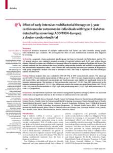 Articles  Eﬀect of early intensive multifactorial therapy on 5-year cardiovascular outcomes in individuals with type 2 diabetes detected by screening (ADDITION-Europe): a cluster-randomised trial