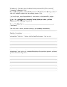 The following application must be submitted as documentation of your Continuing Professional Education (CPEs). Once you have registered and paid for the renewal in the Certification History section of your GIAC account, 