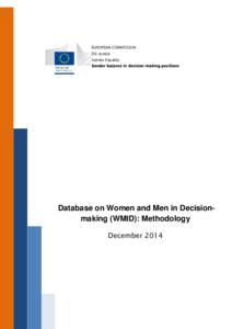 EUROPEAN COMMISSION DG Justice Gender Equality Gender balance in decision-making positions  Database on Women and Men in Decisionmaking (WMID): Methodology