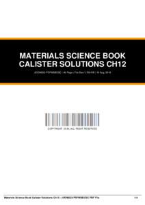 MATERIALS SCIENCE BOOK CALISTER SOLUTIONS CH12 JOOM232-PDFMSBCSC | 46 Page | File Size 1,769 KB | 16 Aug, 2016 COPYRIGHT 2016, ALL RIGHT RESERVED