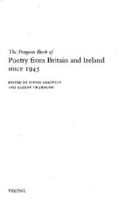 The Penguin Book of  Poetry from Britain and Ireland since 1945 EDITED BY SIMON ARMITAGE AND ROBERT CRAWFORD