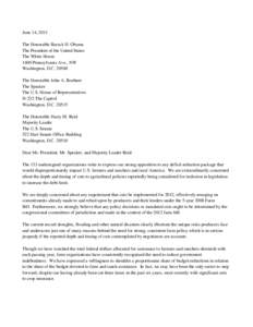 June 14, 2011 The Honorable Barack H. Obama The President of the United States The White House 1600 Pennsylvania Ave., NW Washington, D.C[removed]