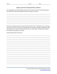 Name:____________________________________ Period:_____________ Date:__________________ Supreme Court Case #2: Hazelwood District v. Kuhlmeier Your Legal Opinion and The Bill of Rights: Did the school’s principal violat