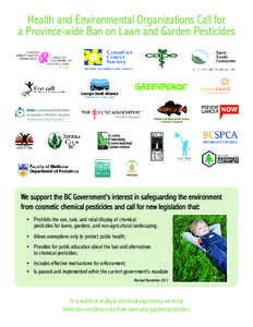 Health and Environmental Organizations Call for a Province-wide Ban on Lawn and Garden Pesticides ldabc • Learning Disabilities Association of British Columbia The right to learn, the power to achieve