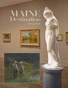 MAINE  Destination By Laura Beach  With the new addition of the Alfond-Lunder Pavilion, the Colby