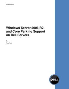 Dell White Paper  Windows Server 2008 R2 and Core Parking Support on Dell Servers By
