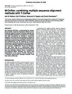 Published online March 23, [removed]–1699 Nucleic Acids Research, 2006, Vol. 34, No. 6 doi:[removed]nar/gkl091 M-Coffee: combining multiple sequence alignment methods with T-Coffee