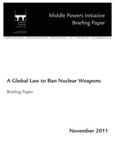 Middle Powers Initiative Briefing Paper A program of the Global Security Institute  Middle Powers Initiative • 866 UN Plaza, Suite 4050 • New York, NY 10017 • Tel: +[removed] • www.middlepowers.org