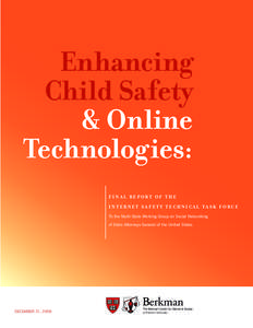 Berkman Center for Internet & Society / Computer law / Harvard Law School / Harvard University / Danah boyd / John Palfrey / Solving the E-waste Problem / Internet / Social networking service / Technology / Task forces / Information society