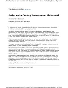 Feds: Yuba County levees meet threshold - Sacramento News - Local and Breaking Sacra... Page 1 of 1  Feds: Yuba County levees meet threshold [removed] Published Thursday, Jun. 03, 2010
