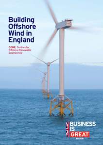 Building Offshore Wind in England CORE: Centres for Offshore Renewable