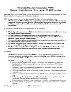 Willamette Mainstem Cooperative (WMC) Meeting Minutes Summary from January 17, 2013 meeting Attendees: Holly Crosson, Jenny Ayotte, Crystal Durbecq, Brad Withrow-Robinson, Bud Baumgartner, Jeff Baker, Kendra Smith, Scott