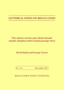 LETTERS & NOTES ON REGULATION  Why airports can face price-elastic demand: margins, lumpiness and leveraged passenger losses  David Starkie and George Yarrow