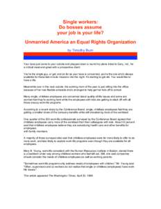 Single workers: Do bosses assume your job is your life? Unmarried America an Equal Rights Organization by Timothy Burn