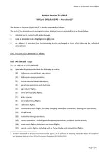 Annex to ED DecisionR  Annex to DecisionR ‘AMC and GM to Part-SPO — Amendment 2’  The Annex to DecisionR1 is hereby amended as follows: