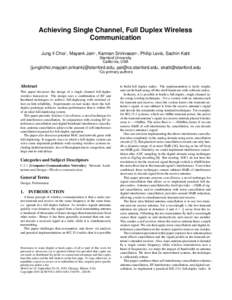 Achieving Single Channel, Full Duplex Wireless Communication Jung Il Choi† , Mayank Jain† , Kannan Srinivasan† , Philip Levis, Sachin Katti Stanford University California, USA