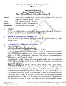 Hunterdon County Cultural & Heritage Commission MINUTES Regular Monthly Meeting 9:30 a.m., Thursday October 27, 2011 Bldg. # 1, Route 12 County Complex, Raritan Twp., NJ Present: