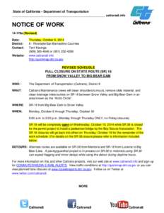 State of California • Department of Transportation ____________________________________________________ caltrans8.info NOTICE OF WORK 14-178a (Revised) Date: