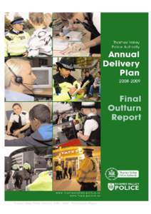 Thames Valley Police Authority 2008 – 2009  Final Outturn Report Contents Executive Summary