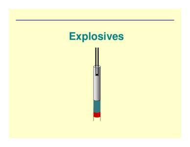 Explosives  This blaster-training module was put together, under contract, with Federal funds provided by the Office of Technology Transfer, Western Regional Office, Office of Surface Mining, U.S. Department of the Inte